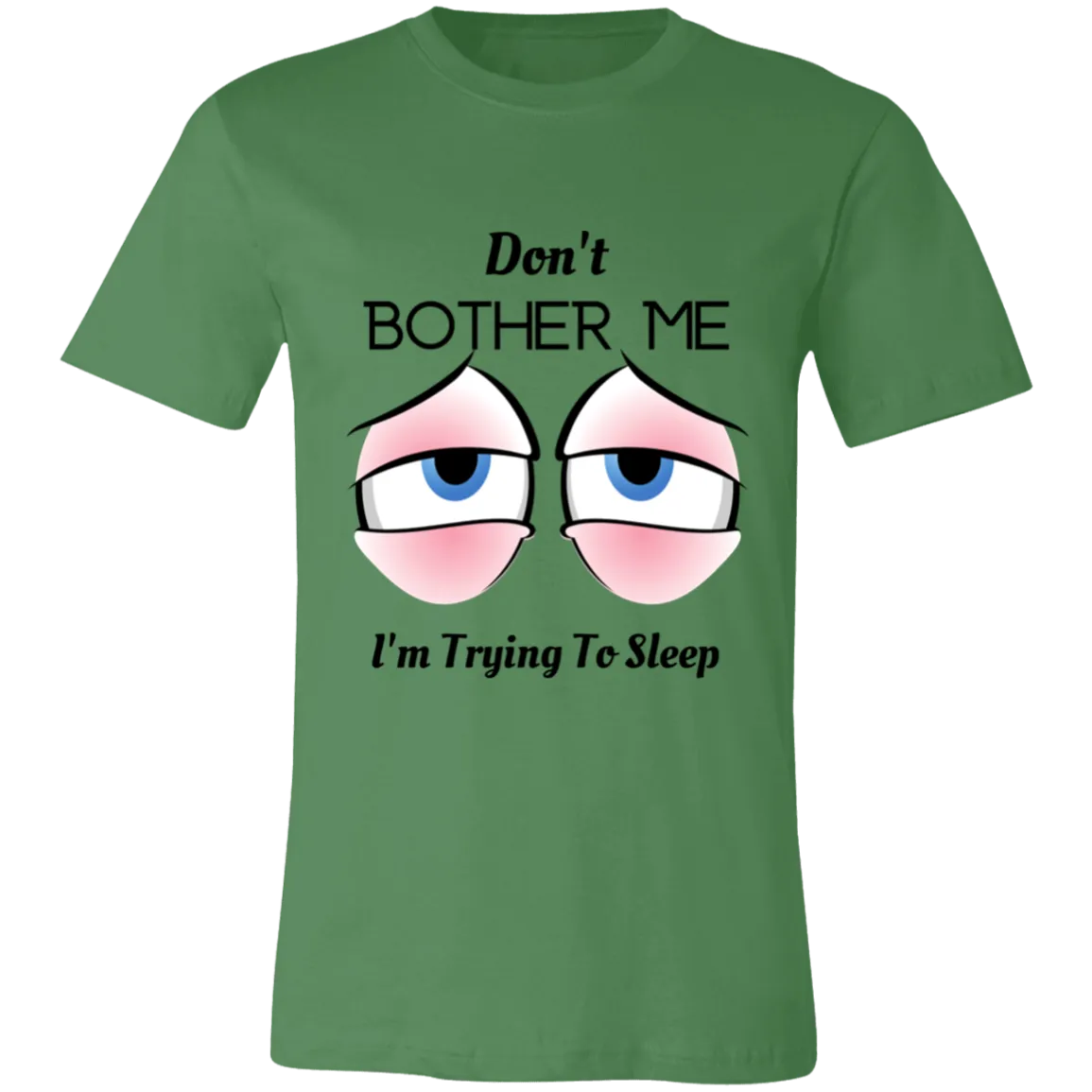 Don't Bother Me I'm Trying To Sleep Unisex Jersey Short-Sleeve T-Shirt, Shirts For Women, Gift For Women, Gift For Her
